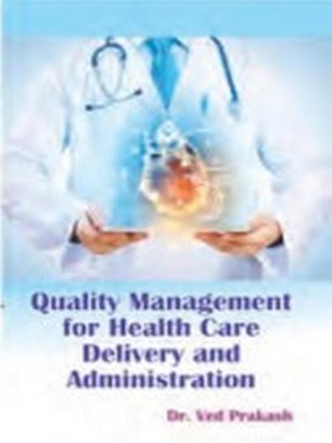 cover image of Quality Management For Health Care Delivery and Administration